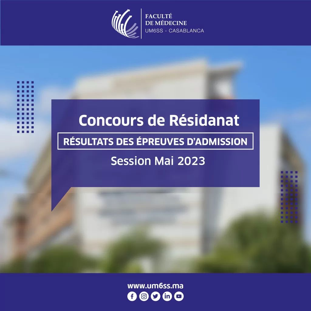 Résultats des épreuves d’admission définitive du concours de Résidanat – Session Mai 2023