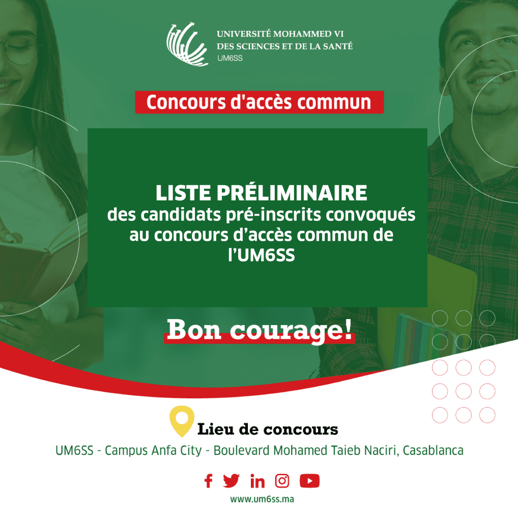 Liste préliminaire des candidats pré-inscrits convoqués au concours d’accès commun de l’UM6SS